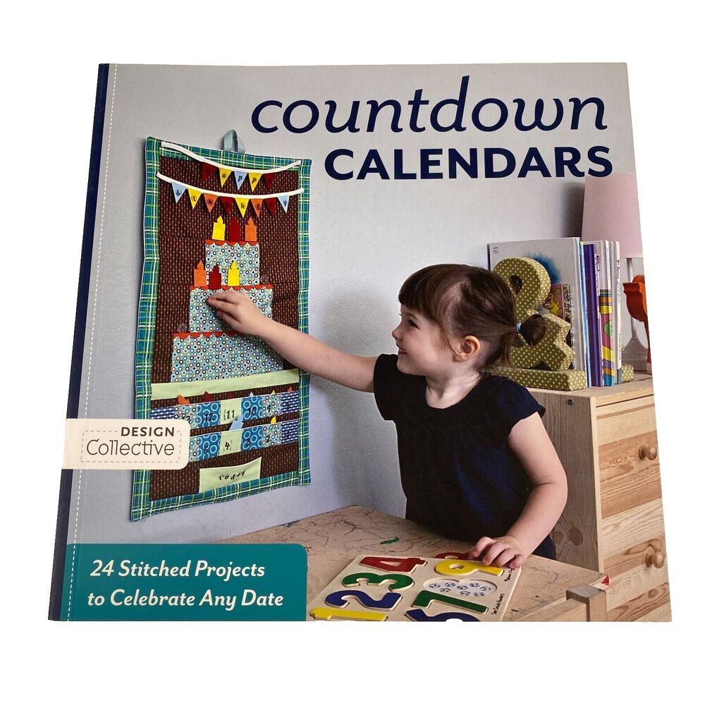 Countdown Calendars 24 Stitched Projects to Celebrate Any Date Design Collective